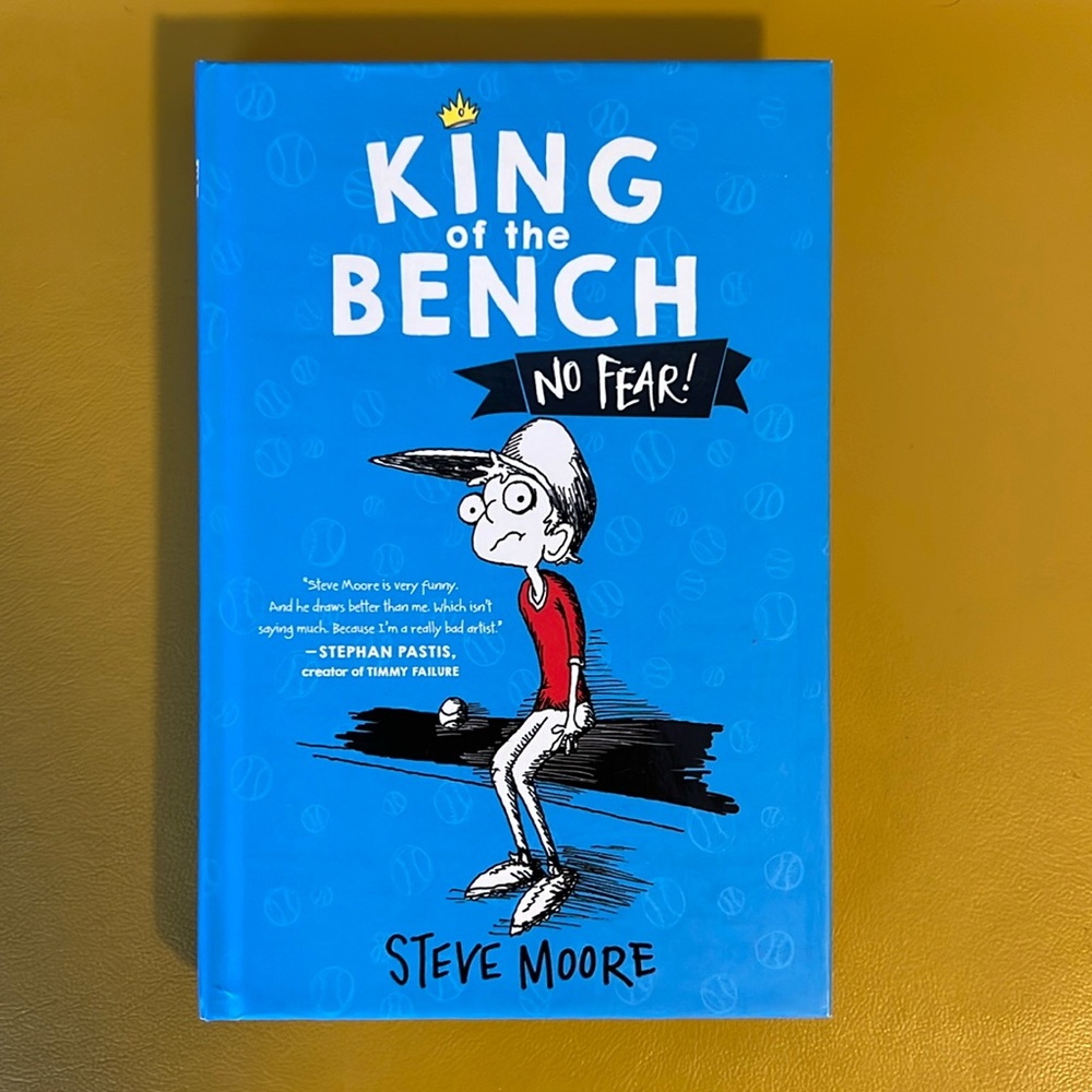 📚 3/$21 📚 King of the Bench NO FEAR! Vol. 1 Steve Moore 2017 Hardcover novel